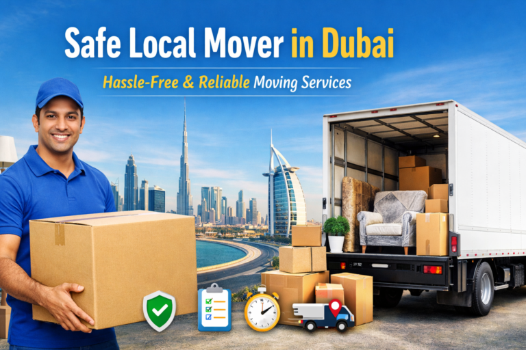 Safe Local Mover in Dubai